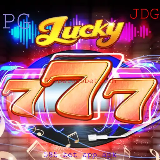 Descubra Lucky777: Jogo de Sorte e Emoção com o 585 Bet App APK