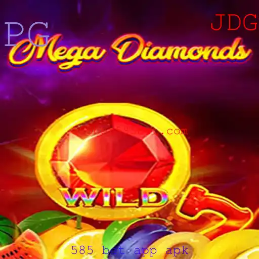 Explore MegaDiamond e a Importância do 585 Bet App APK